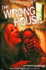 Watch The Wrong House 123movies