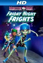 Watch Monster High: Friday Night Frights 123movies