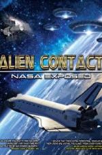 Watch Alien Contact: NASA Exposed 123movies