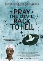 Watch Pray the Devil Back to Hell 123movies