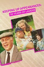 Watch Keeping Up Appearances: 30 Years of Laughs 123movies