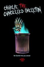 Watch Charlie the Cancelled Skeleton (Short 2023) 123movies