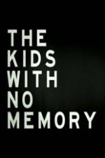 Watch The Kids With no Memory 123movies
