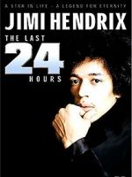 Watch Jimi Hendrix: The Last 24 Hours 123movies
