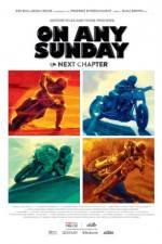 Watch On Any Sunday: The Next Chapter 123movies