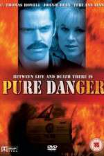 Watch Pure Danger 123movies