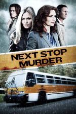Watch Next Stop Murder 123movies