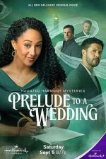 Watch Haunted Harmony Mysteries: Prelude to a Wedding 123movies