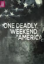 Watch One Deadly Weekend in America 123movies