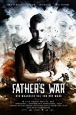 Watch My Father\'s War 123movies