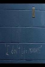 Watch I Don't Like Mondays 123movies