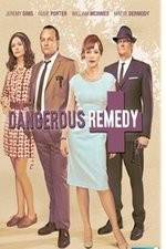 Watch Dangerous Remedy 123movies