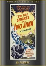Watch To the Shores of Iwo Jima (Short 1945) 123movies