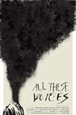 Watch All These Voices 123movies