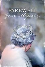 Watch Farewell Your Majesty 123movies