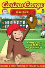 Watch Curious George Plays Ball 123movies