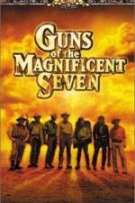 Watch Guns of the Magnificent Seven 123movies