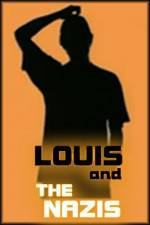 Watch Louis and the Nazis 123movies