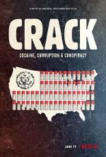 Watch Crack: Cocaine, Corruption & Conspiracy 123movies