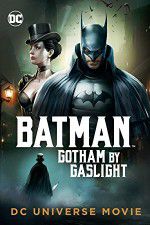 Watch Batman Gotham by Gaslight 123movies