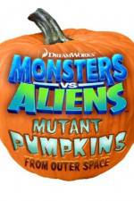 Watch Monsters vs Aliens: Mutant Pumpkins from Outer Space 123movies
