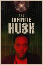Watch The Infinite Husk 123movies