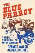 Watch The Blue Parrot 123movies