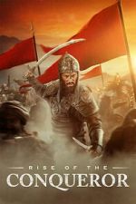 Watch Rise of the Conqueror 123movies
