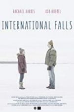 Watch International Falls 123movies