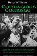 Watch Betty Williams: Contagious Courage 123movies