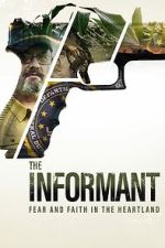 Watch The Informant: Fear and Faith in the Heartland 123movies