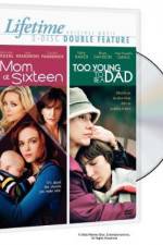Watch Mom at Sixteen 123movies