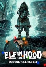 Watch Elf in the Hood 123movies
