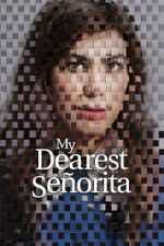 Watch My Dearest Se�orita 123movies