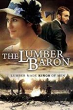 Watch The Lumber Baron 123movies