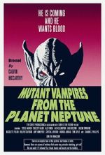 Watch Mutant Vampires from the Planet Neptune 123movies