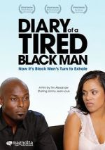 Watch Diary of a Tired Black Man 123movies