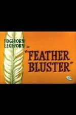 Watch Feather Bluster (Short 1958) 123movies