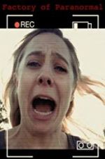 Watch Factory of Paranormal 123movies