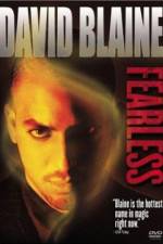 Watch David Blaine Fearless 123movies