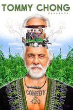 Watch Tommy Chong Presents Comedy at 420 123movies