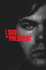 Watch I Shot the President 123movies