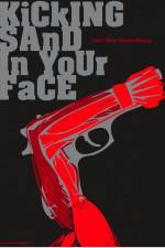 Watch Kicking Sand in Your Face 123movies