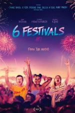 Watch 6 Festivals 123movies