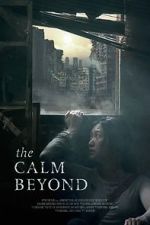 Watch The Calm Beyond 123movies