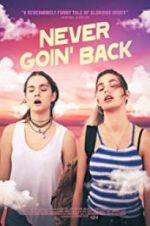 Watch Never Goin\' Back 123movies