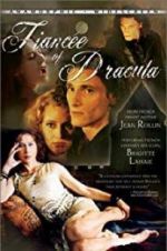 Watch Dracula\'s Fiancee 123movies