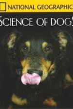 Watch National Geographic Science of Dogs 123movies