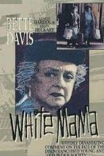 Watch White Mama 123movies