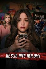 Watch He Slid Into Her DMs 123movies